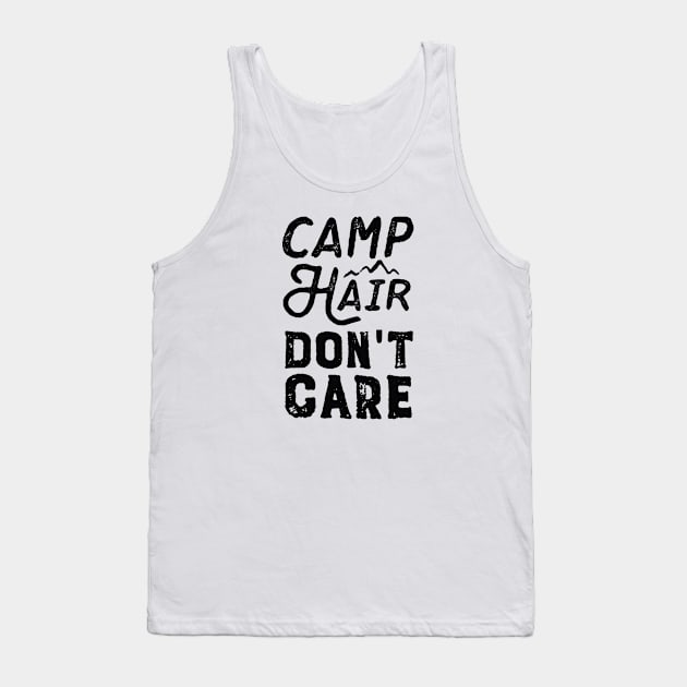 Camp Hair Don't Care Tank Top by VectorPlanet